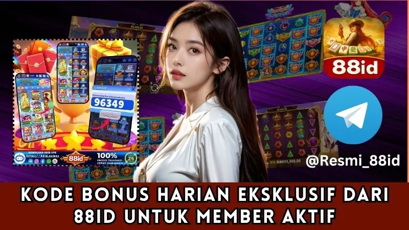 Kode Bonus Harian Eksklusif dari 88ID untuk Member Aktif